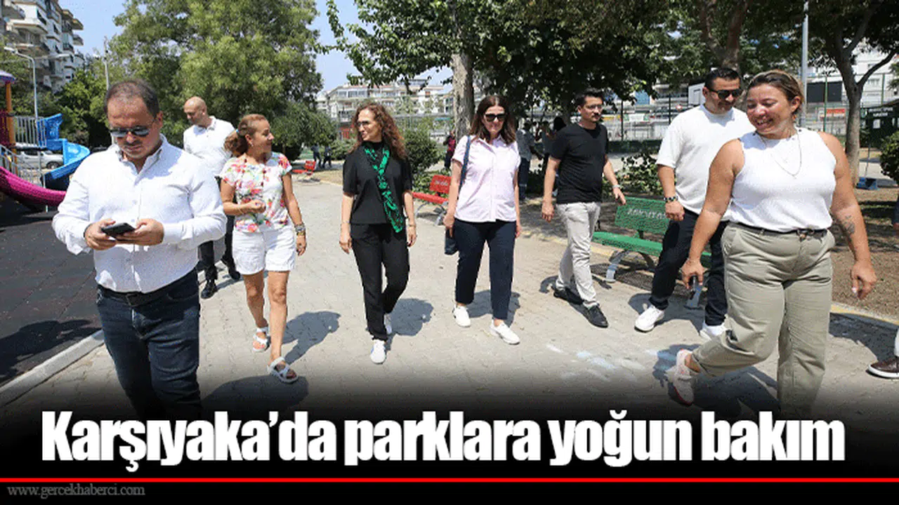 Karşıyaka’da parklara yoğun bakım