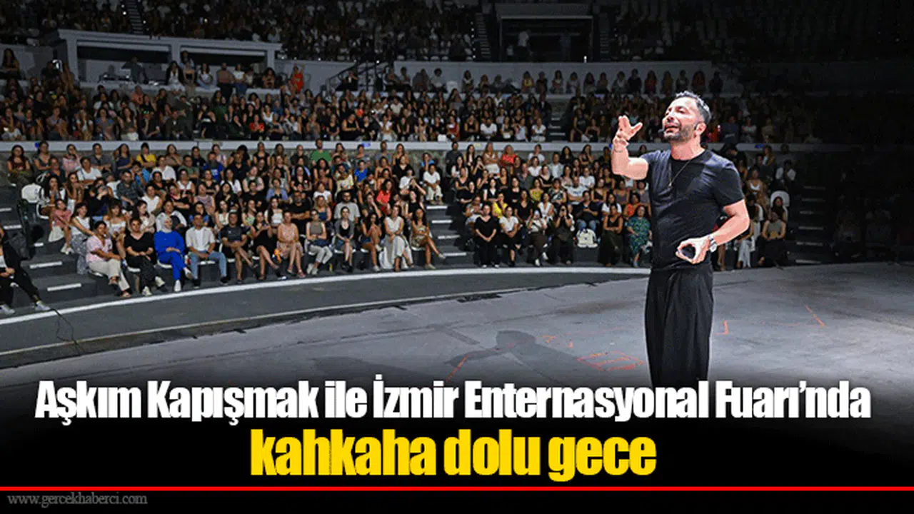 Aşkım Kapışmak ile İzmir Enternasyonal Fuarı’nda kahkaha dolu gece