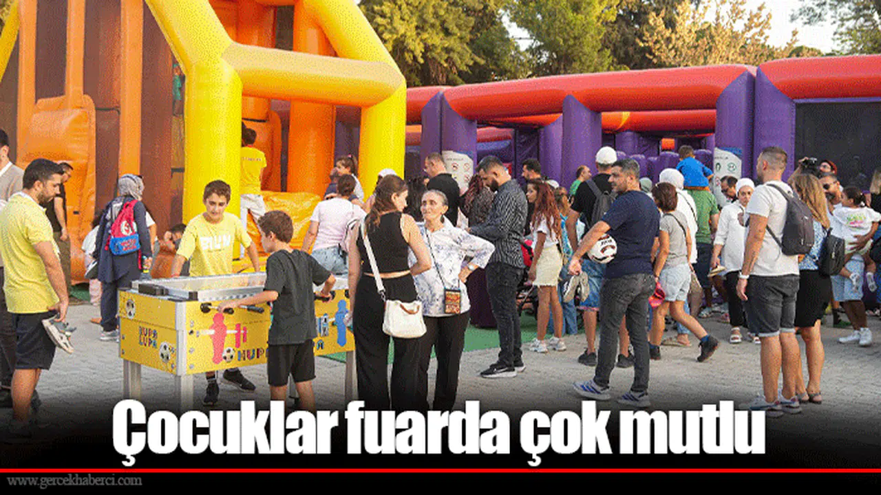 Çocuklar fuarda çok mutlu