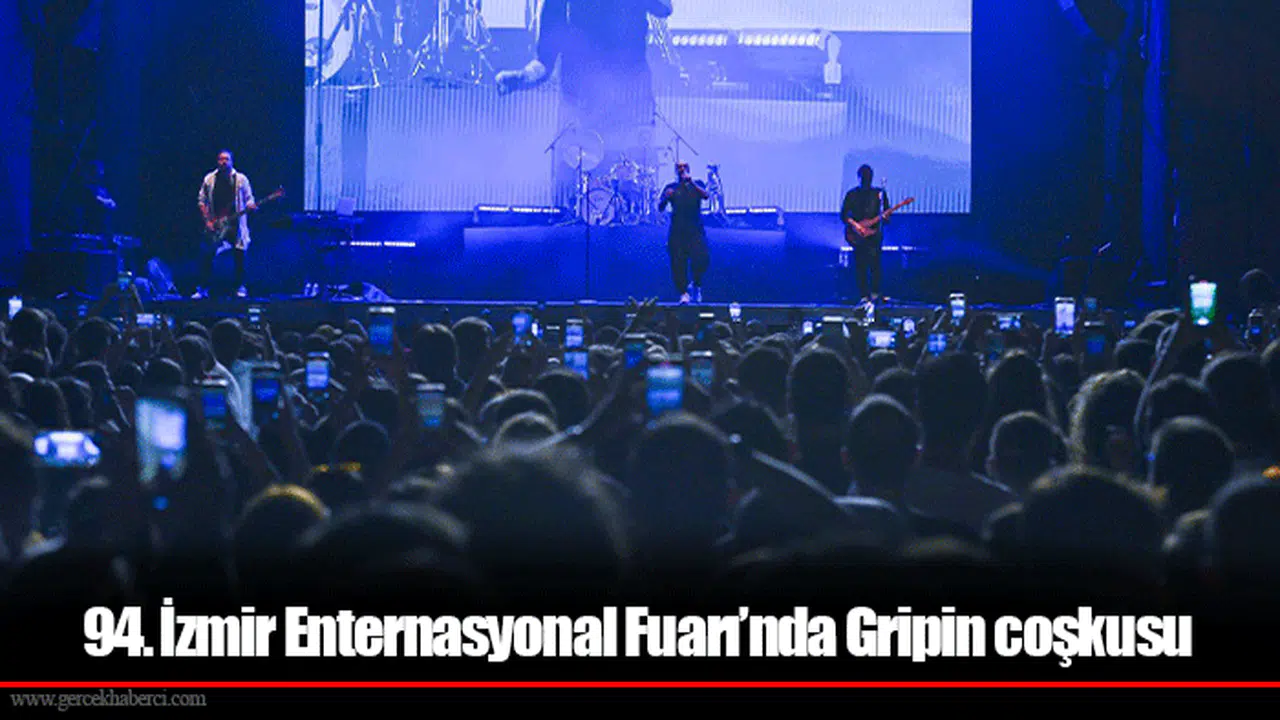 94. İzmir Enternasyonal Fuarı’nda Gripin coşkusu