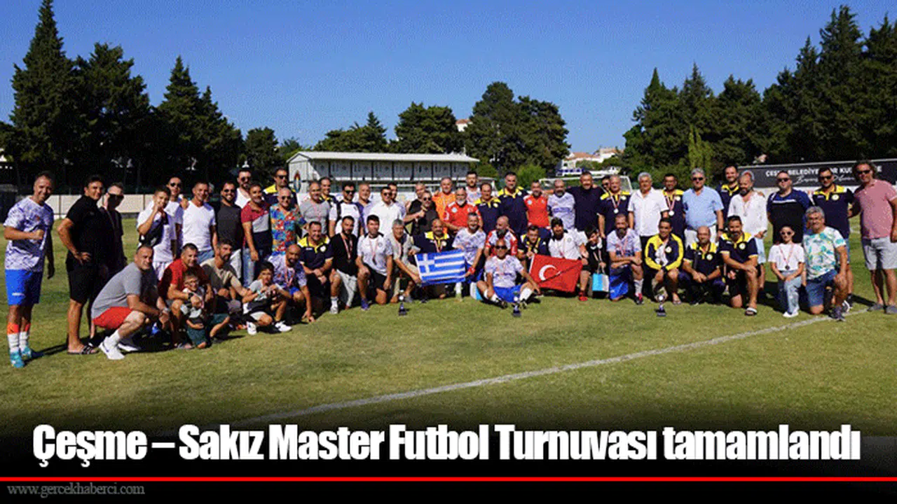 Çeşme – Sakız Master Futbol Turnuvası tamamlandı