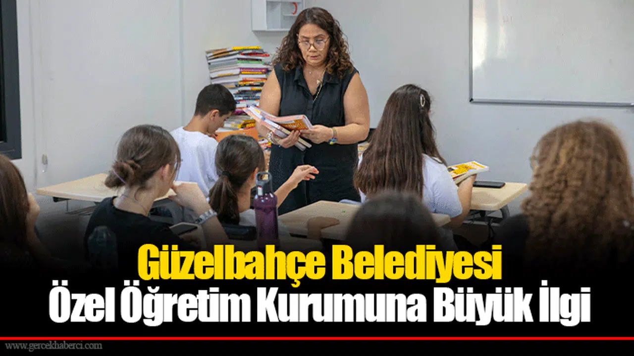 Güzelbahçe Belediyesi Özel Öğretim Kurumuna Büyük İlgi