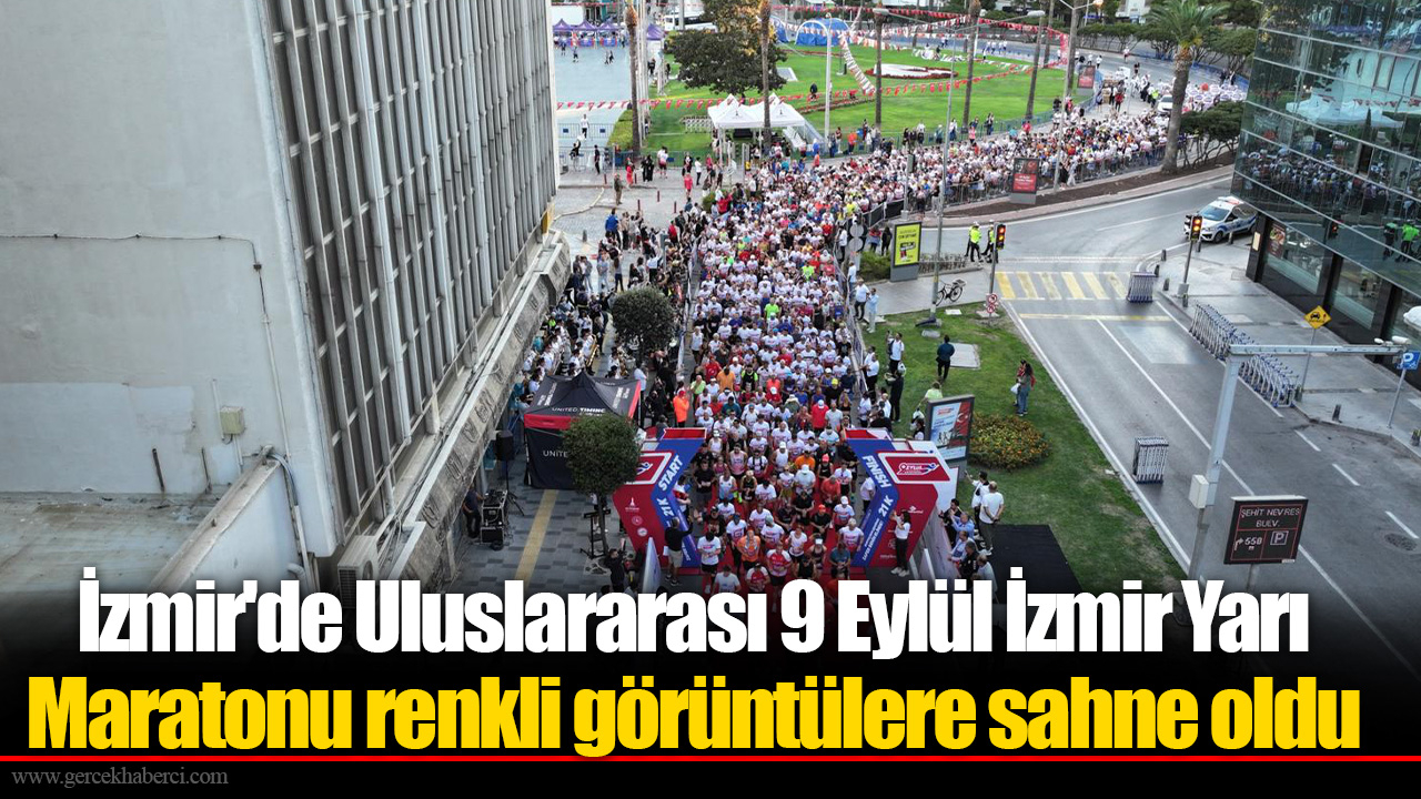 İzmir'de Uluslararası 9 Eylül İzmir Yarı Maratonu renkli görüntülere sahne oldu