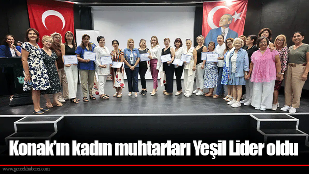 Konak’ın kadın muhtarları Yeşil Lider oldu