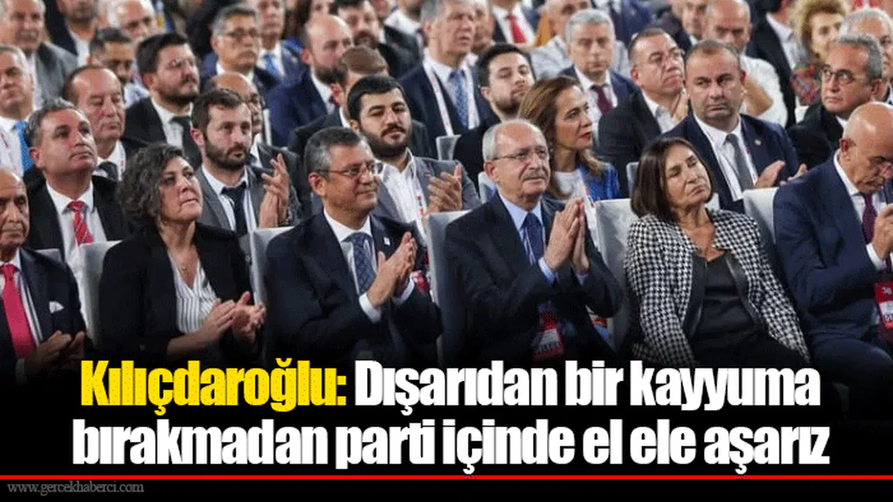 Kılıçdaroğlu: Dışarıdan bir kayyuma bırakmadan parti içinde el ele aşarız