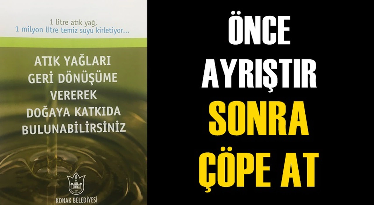 ÖNCE AYRIŞTIR, SONRA ÇÖPE AT