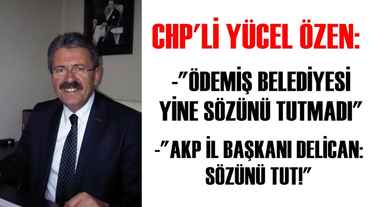 CHP'Lİ YÜCEL ÖZEN'DEN ZEHİR ZEMBEREK AÇIKLAMALAR