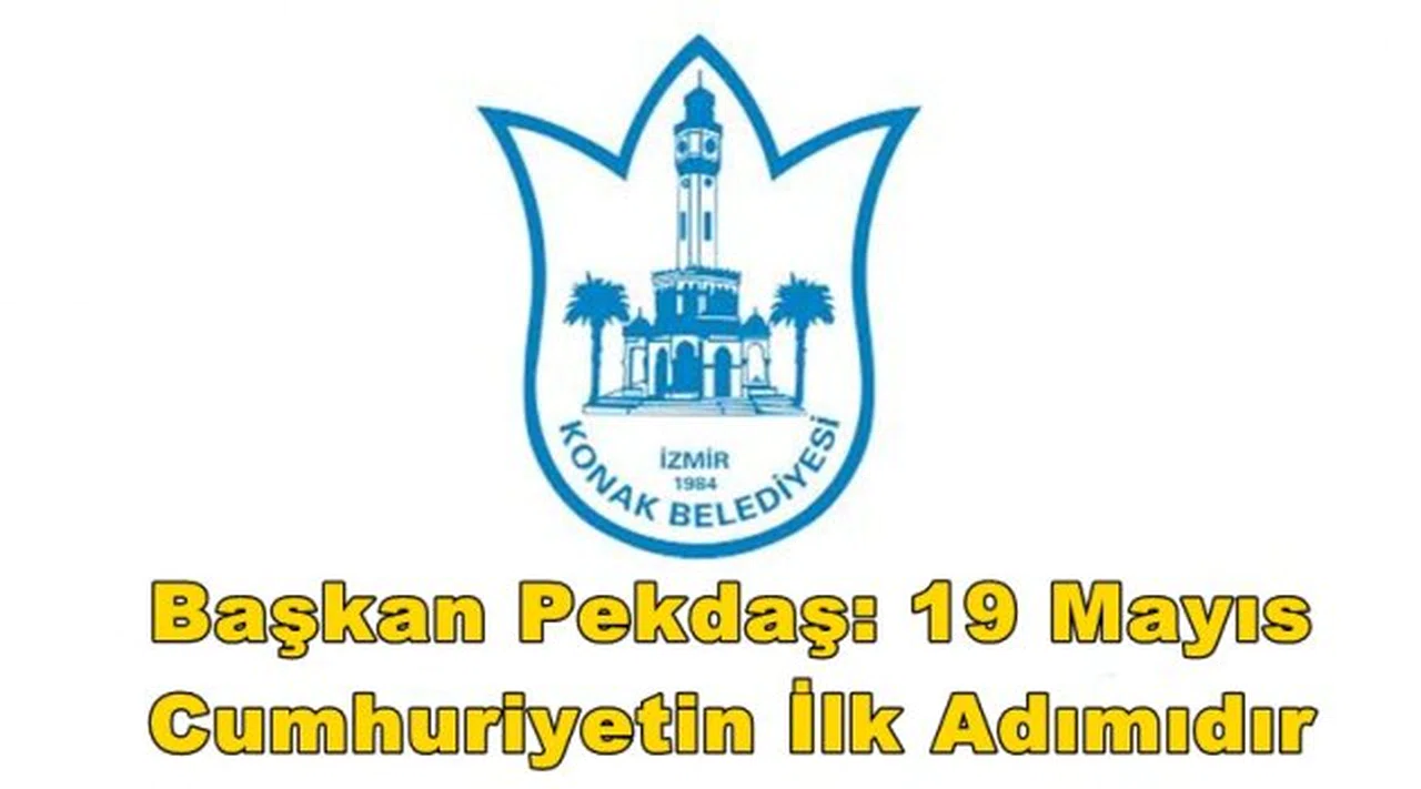 Başkan Pekdaş: 19 Mayıs Cumhuriyetin ilk adımıdır