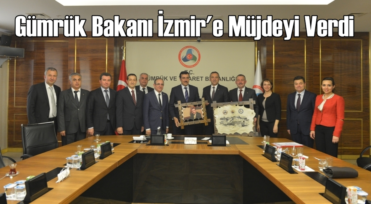 GÜMRÜK BAKANI MÜJDEYİ VERDİ