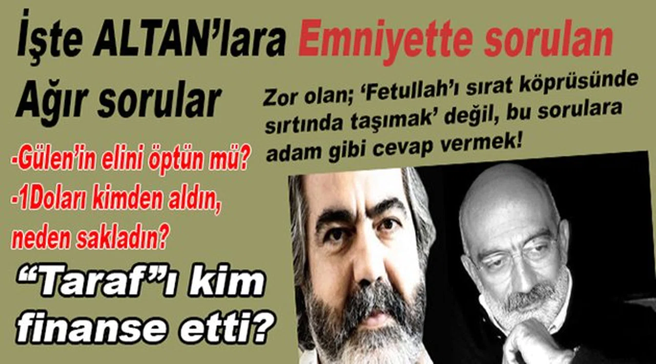 İşte Altan'lara Emniyette Sorulan Zor Sorular