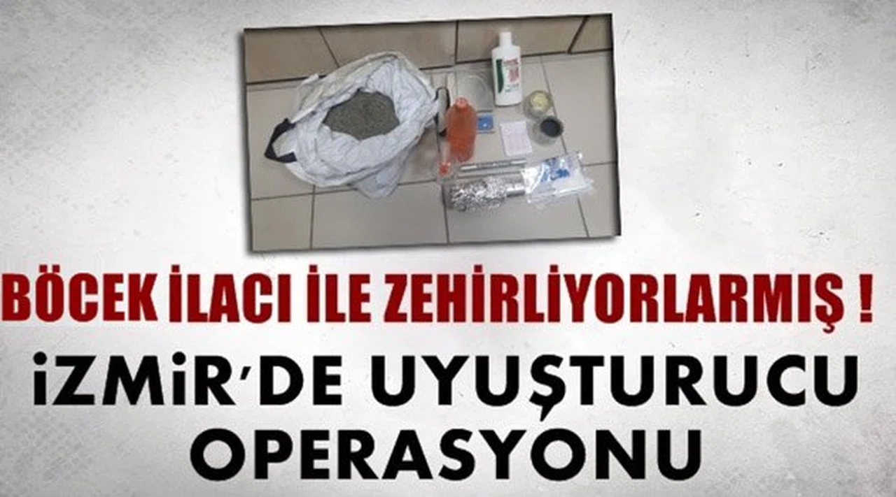 İzmir'de Gençleri Böcek İlaçlarıyla Zehirlemişler