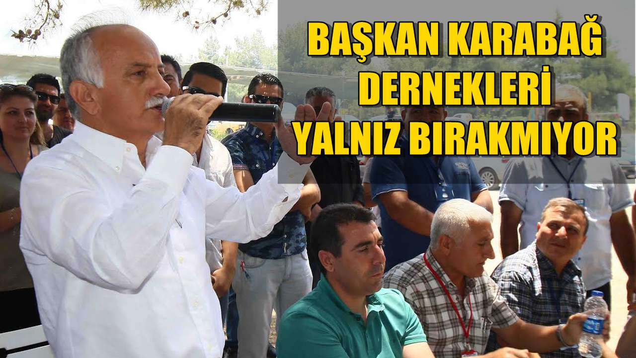 Karabağ yöre derneklerini yalnız bırakmıyor