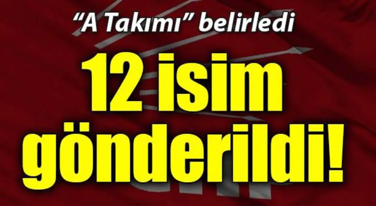Kılıçdaroğlu, ''A Takımı''nı belirledi