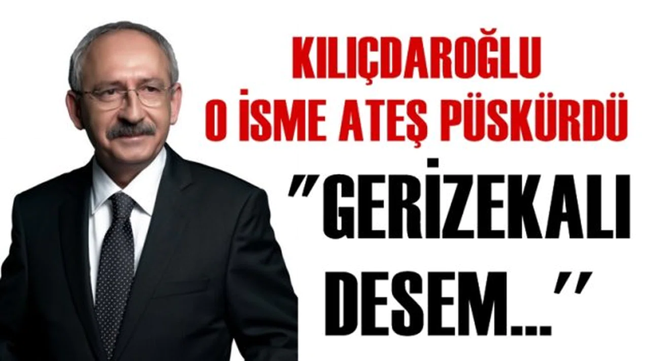 Kılıçdaroğlu o isme ateş püskürdü: ''Gerizekalı desem...''