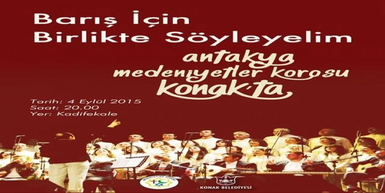 ANTAKYA MEDENİYETLER KOROSU KONAK'TA
