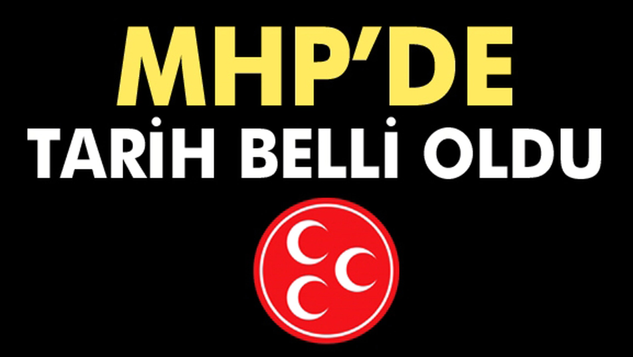 Milliyetçi Hareket Partisi'nde Çağrı Heyeti kurultay tarihini açıkladı
