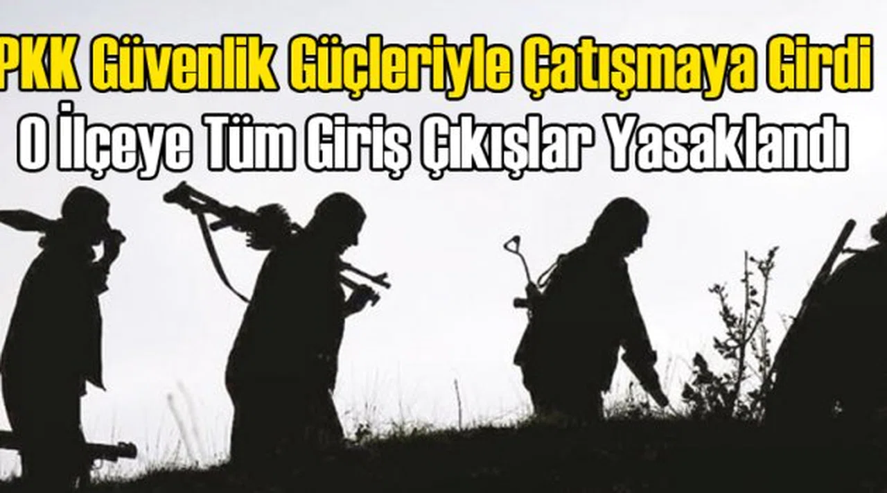 PKK Güvenlik Güçleriyle Çatışmaya Girdi