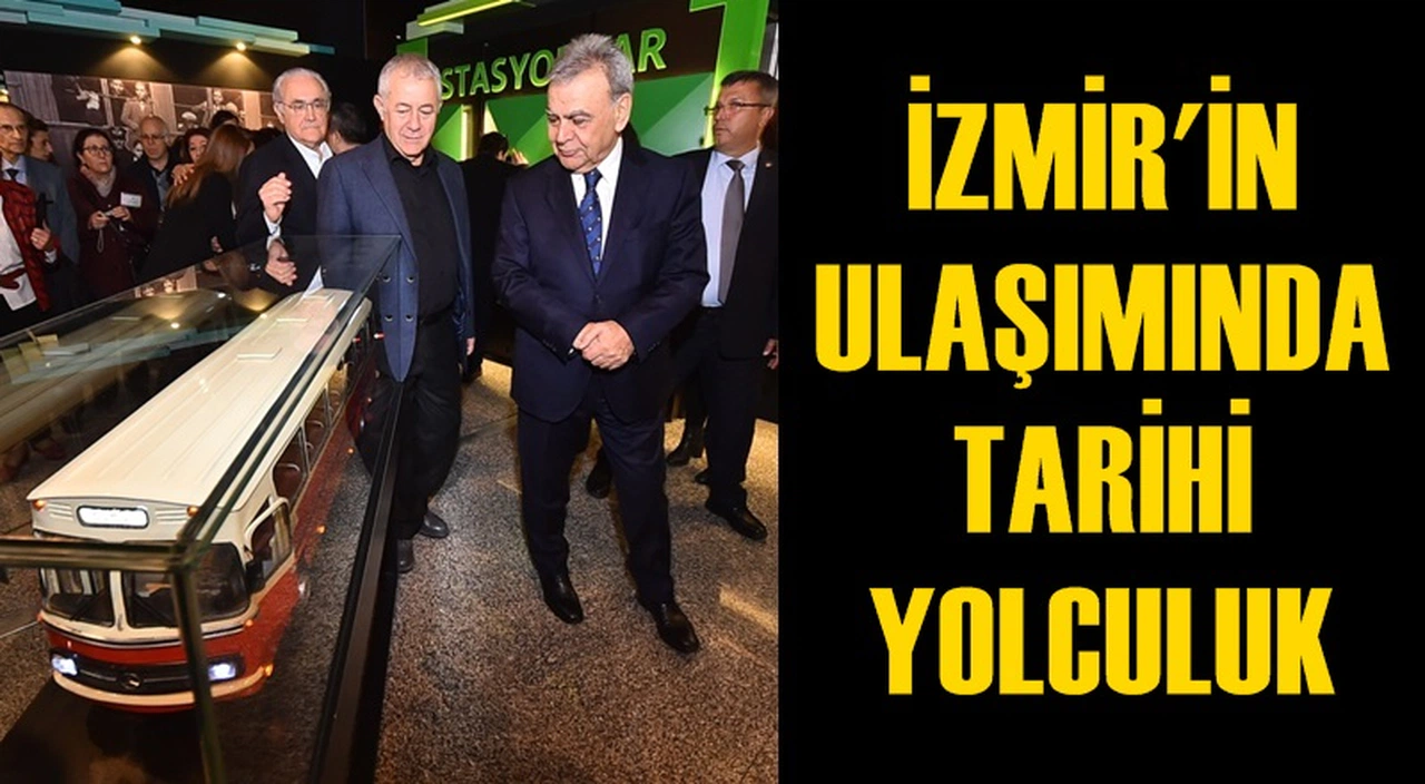 İZMİR'İN ULAŞIMINDA TARİHİ YOLCULUK