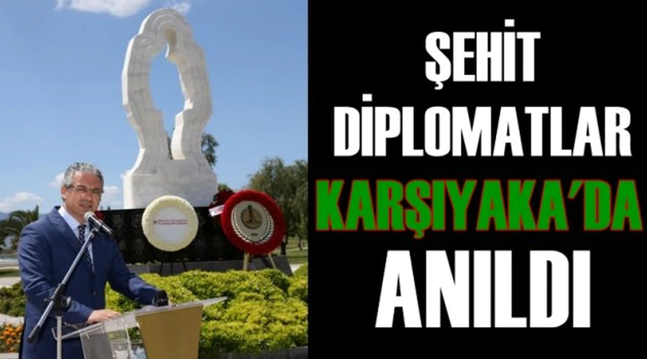 Şehit diplomatlar Karşıyaka'da anıldı