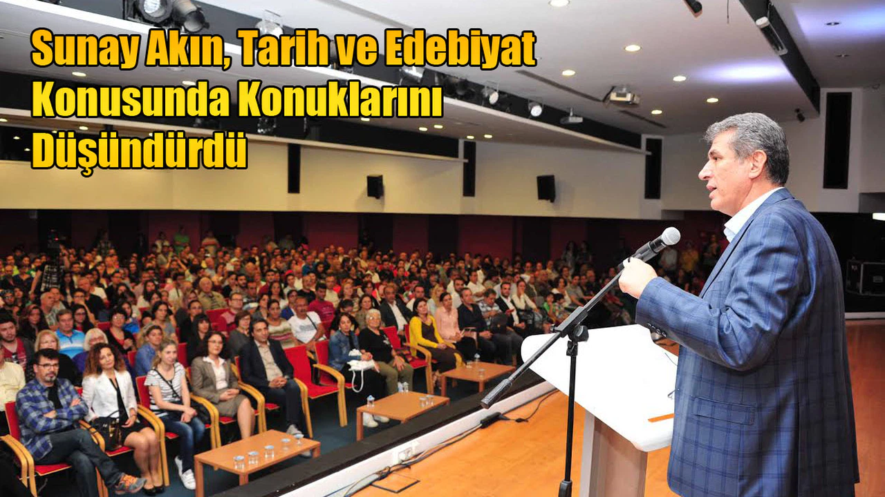 Sunay Akın, Tarih ve Edebiyat Konusunda Konuklarını Düşündürdü
