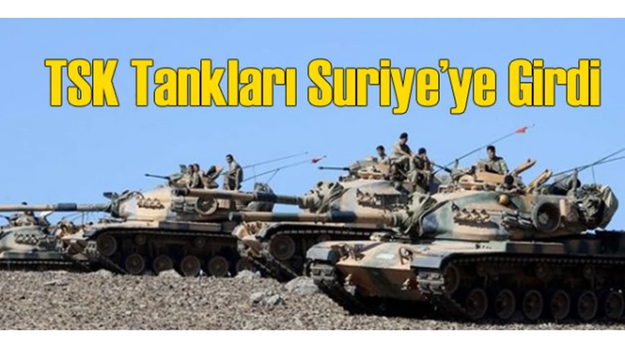 TSK Tankları Suriye'ye Girdi