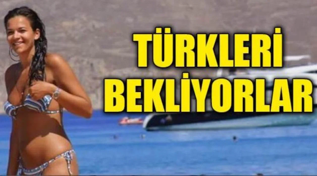 Türkleri bekliyorlar