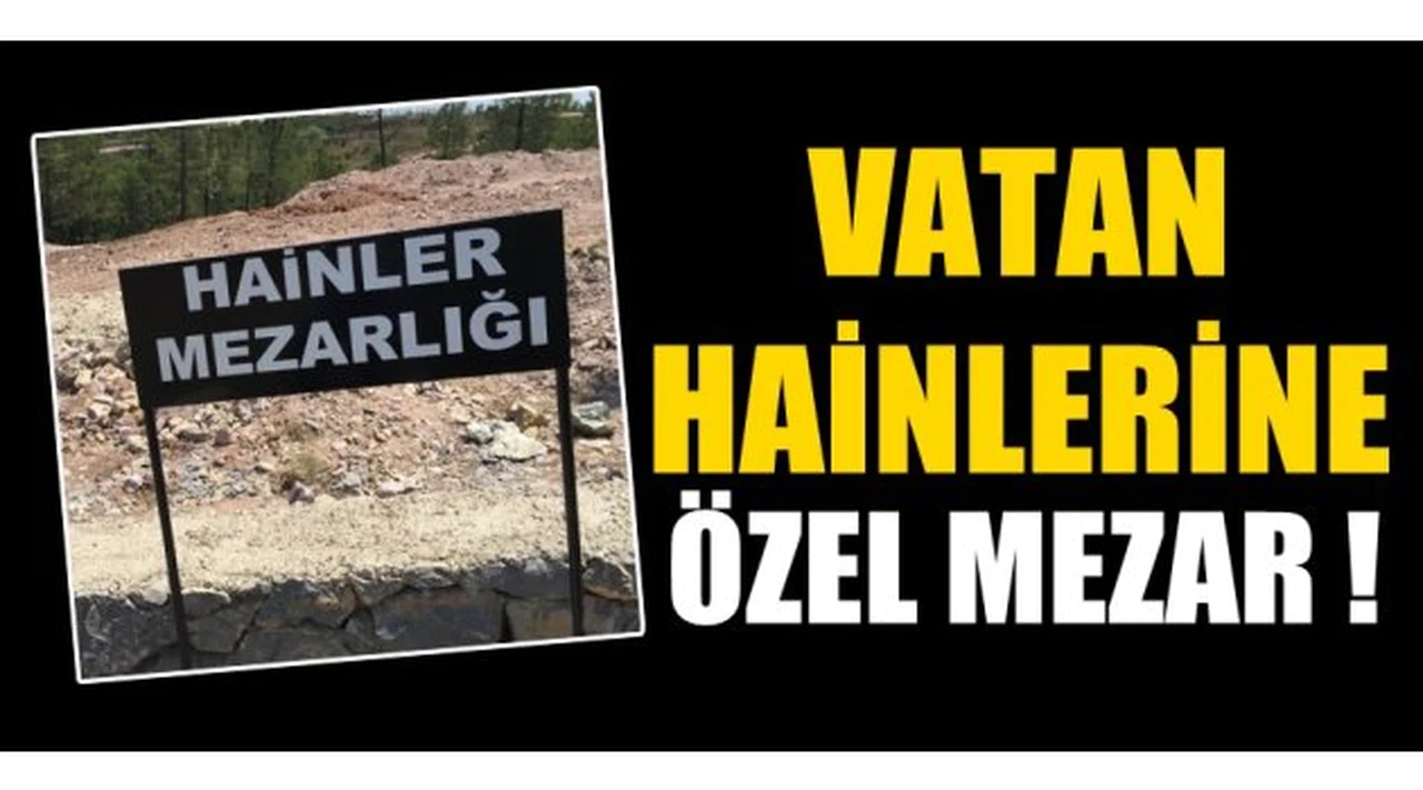 Vatan hainlerine özel mezar yapıldı