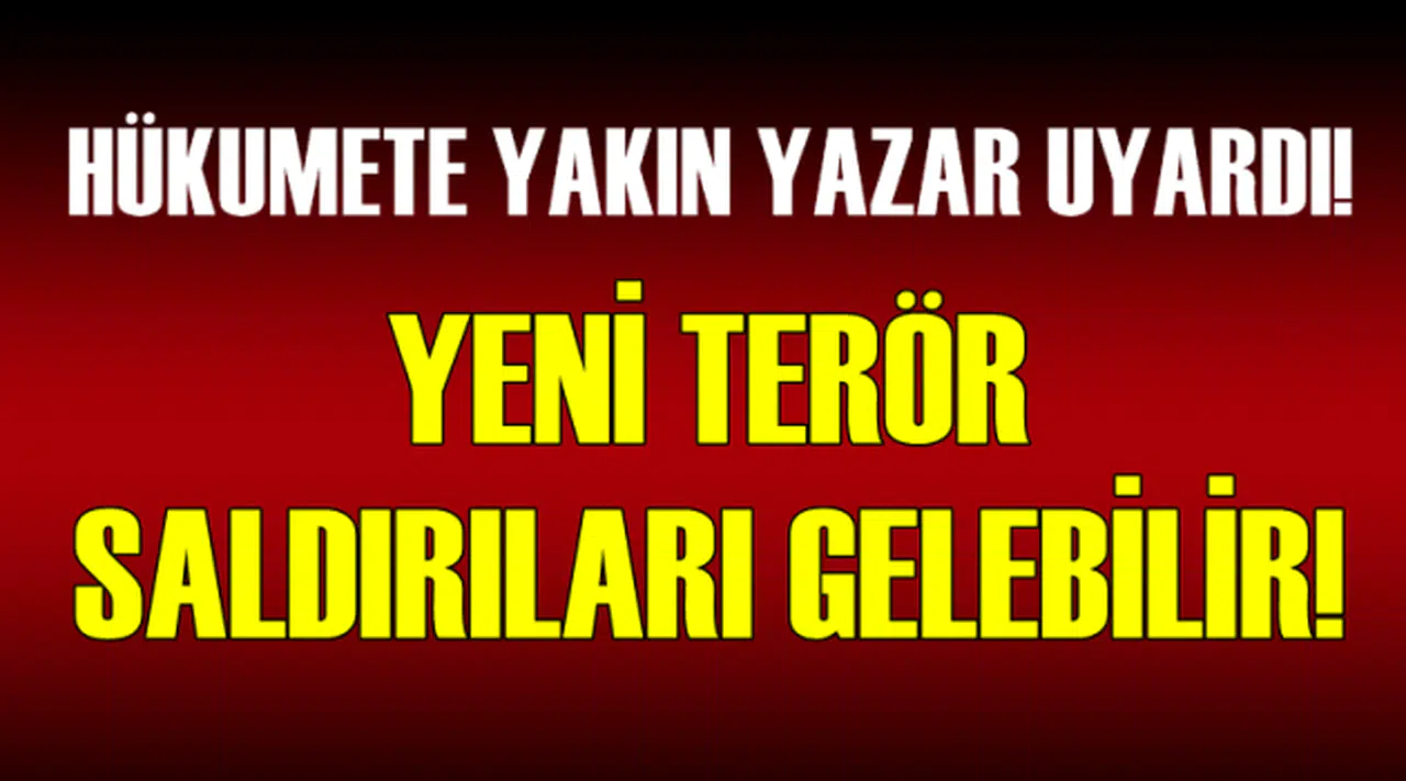 Yeni terör saldırılarına karşı uyardı!