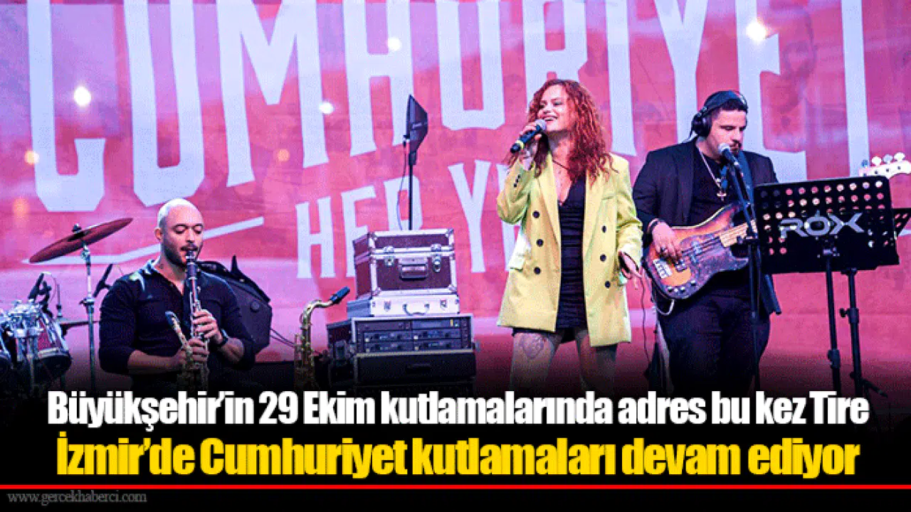 Büyükşehir’in 29 Ekim kutlamalarında adres bu kez Tire