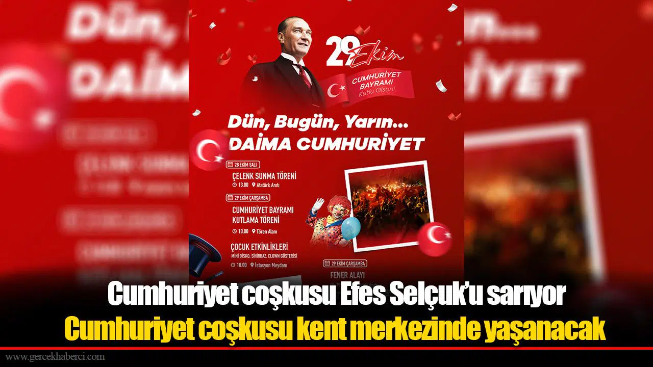 Cumhuriyet coşkusu Efes Selçuk’u sarıyor