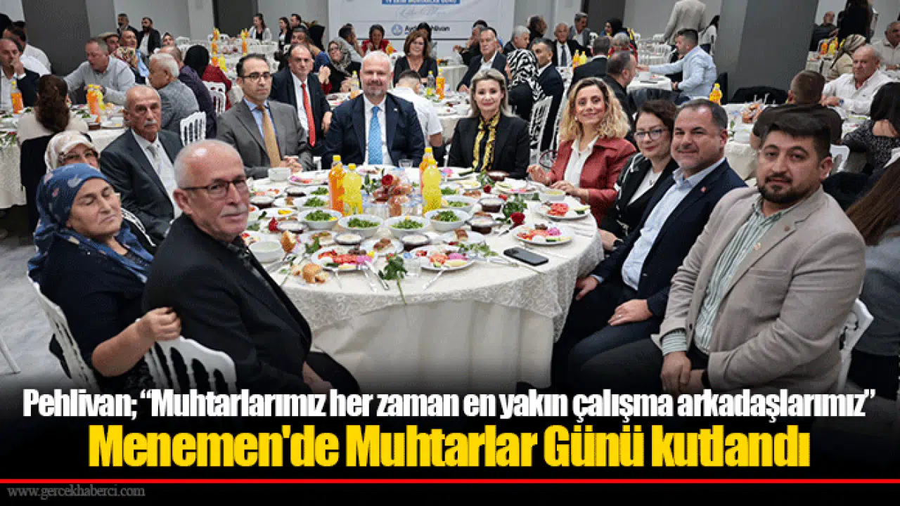 Pehlivan; “Muhtarlarımız her zaman en yakın çalışma arkadaşlarımız”