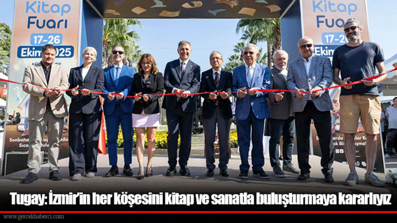 Tugay: İzmir’in her köşesini kitap ve sanatla buluşturmaya kararlıyız