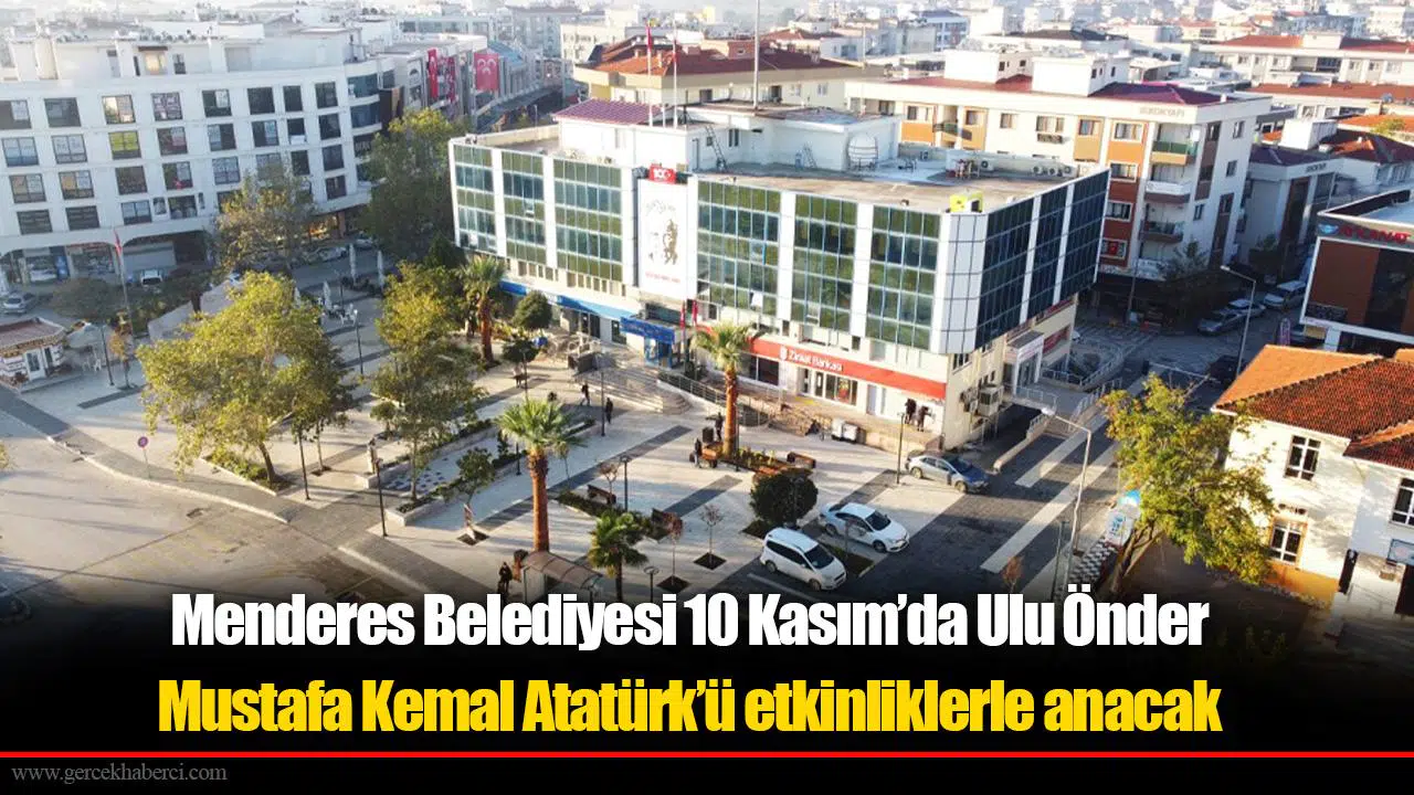 Menderes Ata’yı Anacak
