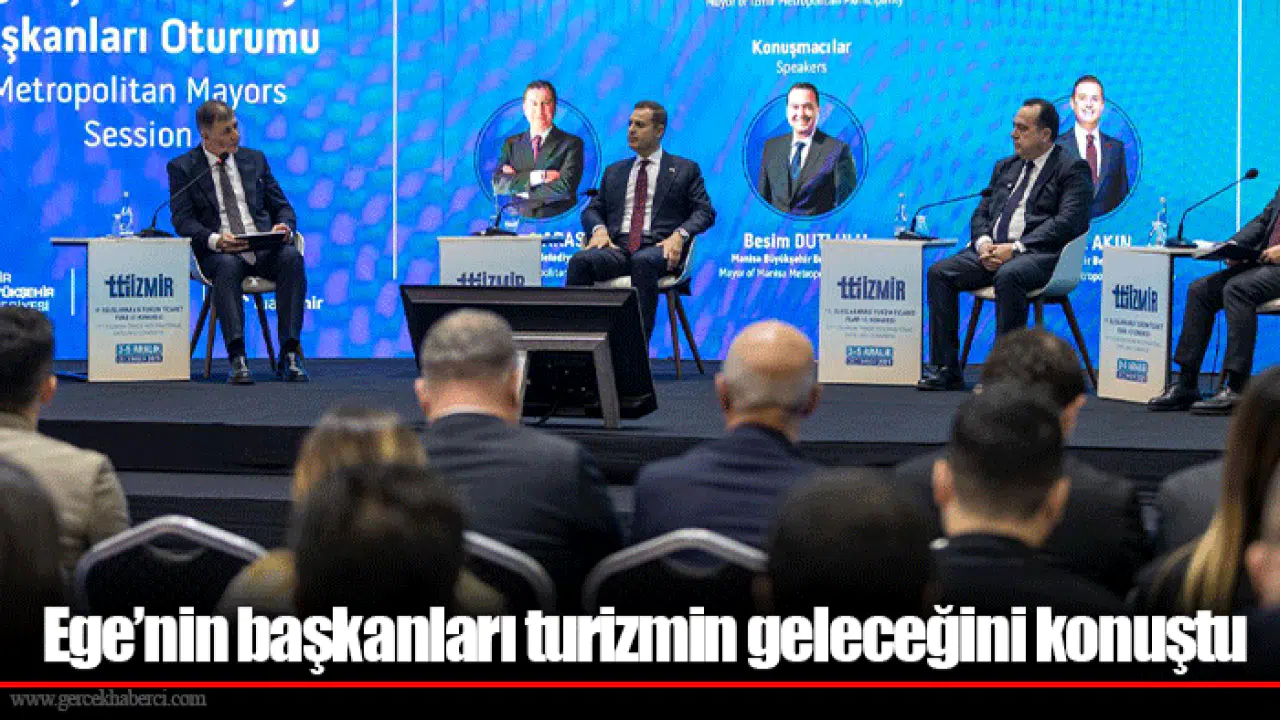 Ege’nin başkanları turizmin geleceğini konuştu