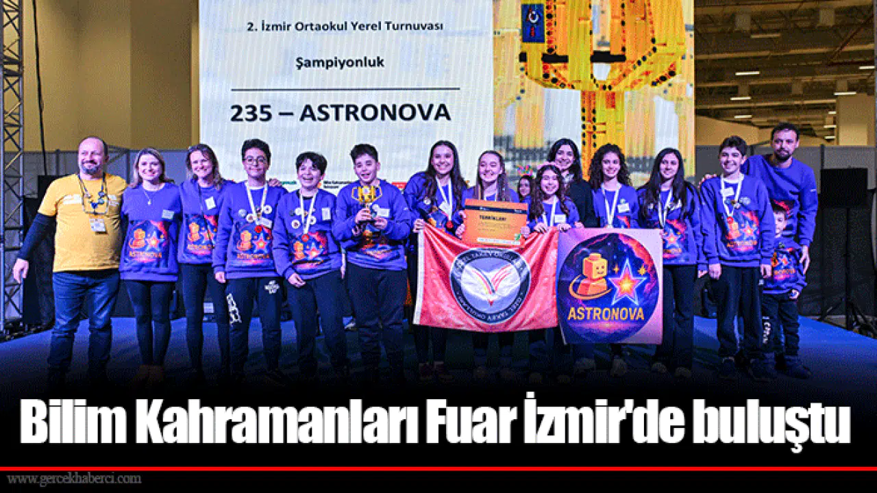 Bilim Kahramanları Fuar İzmir'de buluştu