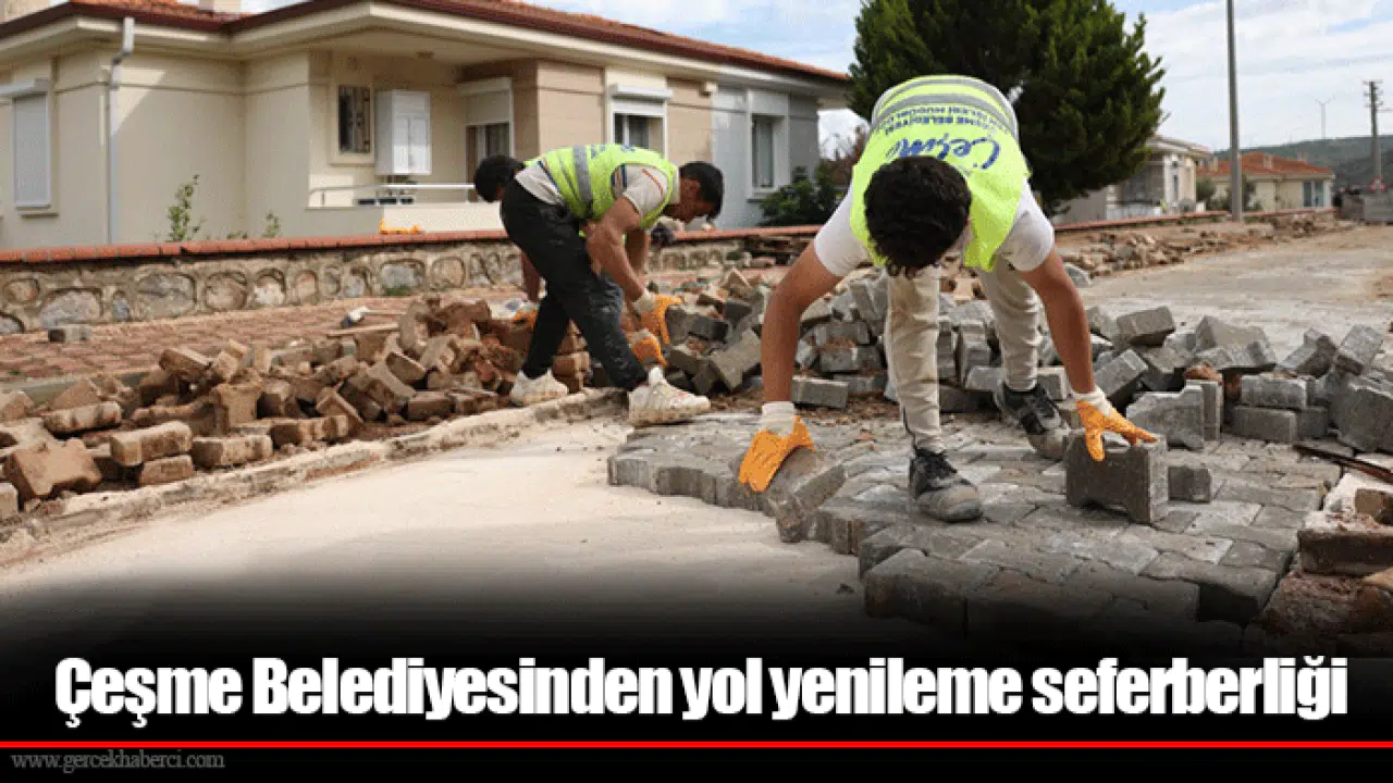 Çeşme Belediyesinden yol yenileme seferberliği