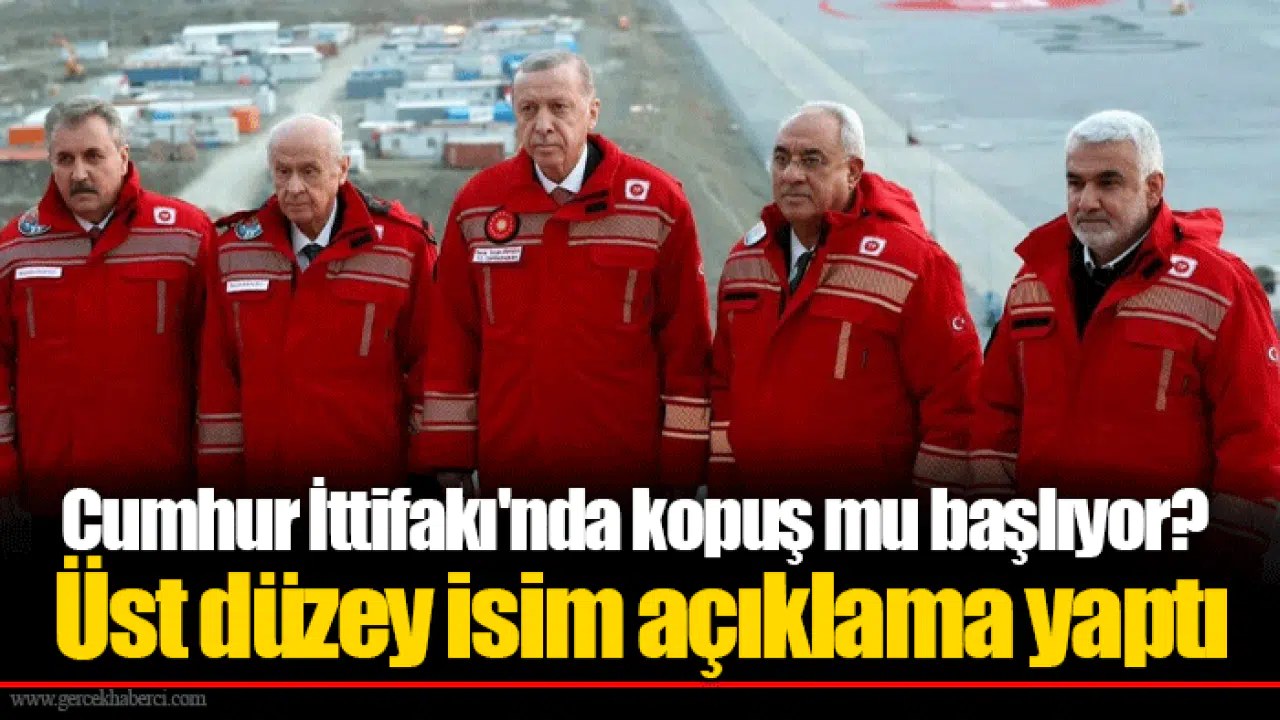 Cumhur İttifakı'nda kopuş mu başlıyor? Üst düzey isim açıklama yaptı