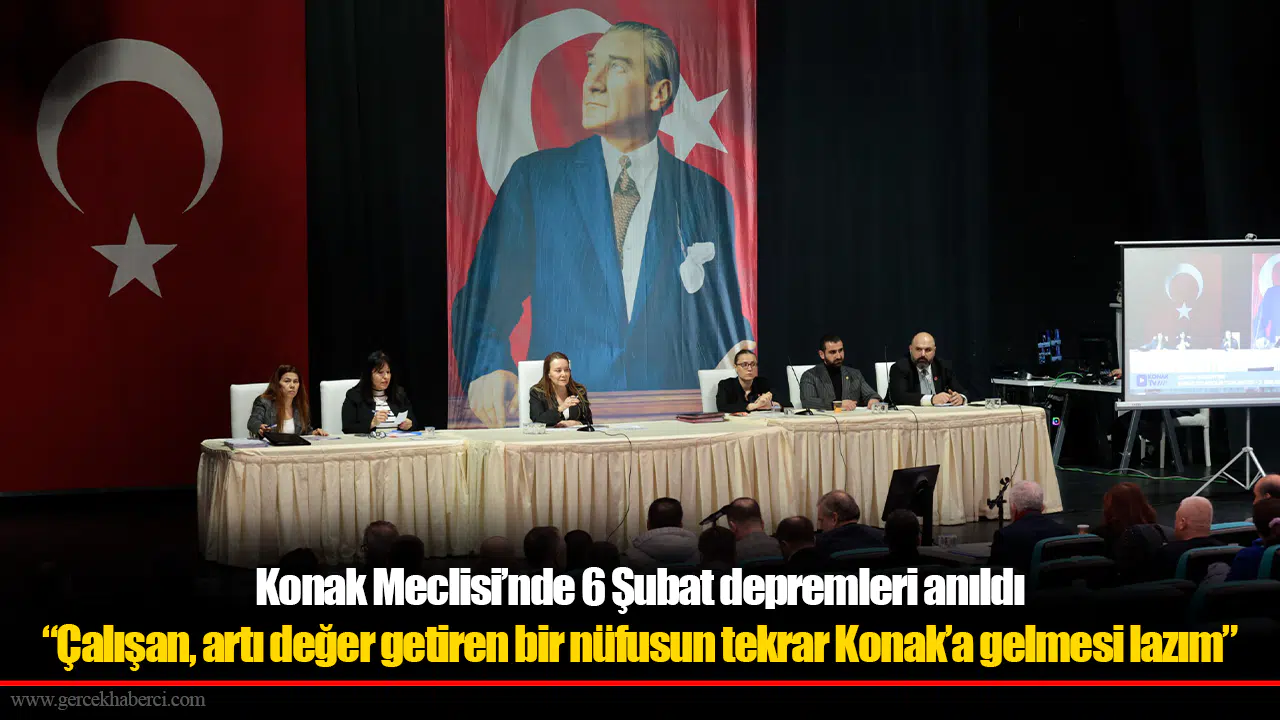 Konak Meclisi’nde 6 Şubat depremleri anıldı