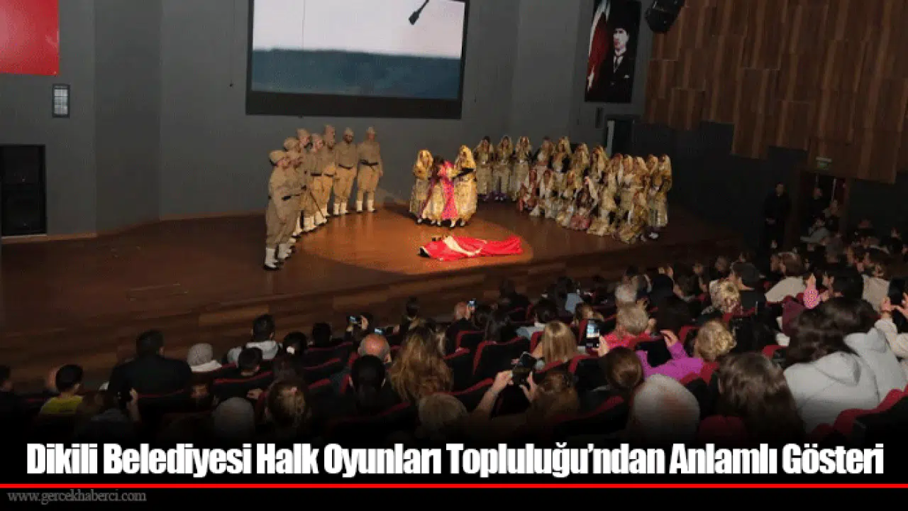 Dikili Belediyesi Halk Oyunları Topluluğu’ndan Anlamlı Gösteri