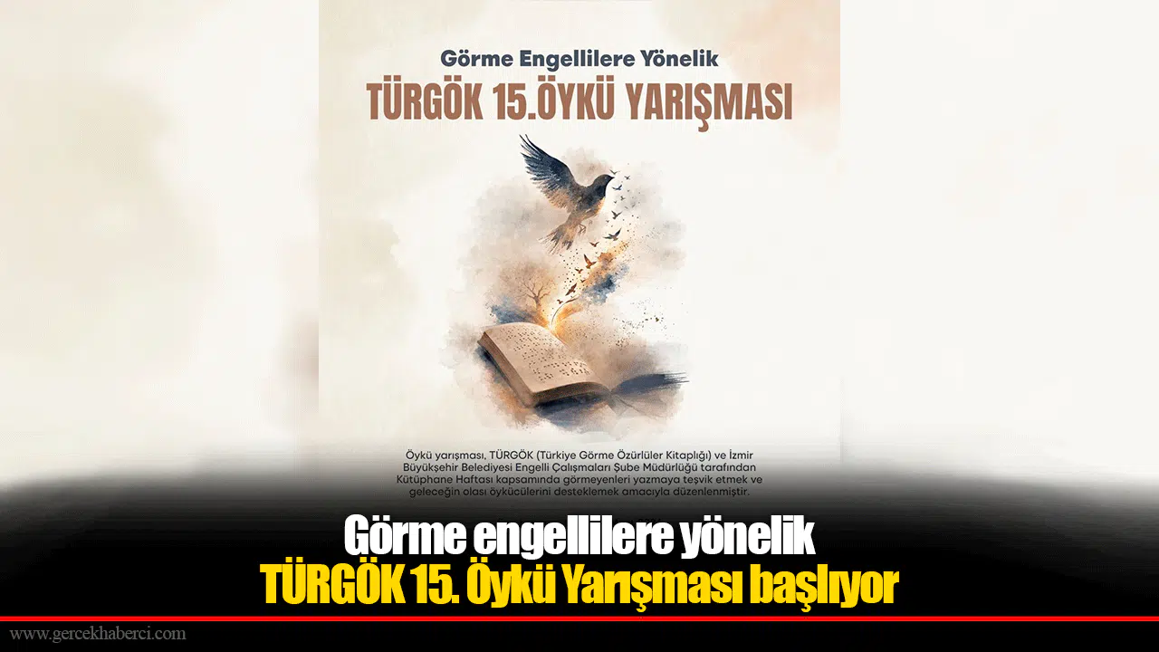 Görme engellilere yönelik TÜRGÖK 15. Öykü Yarışması başlıyor