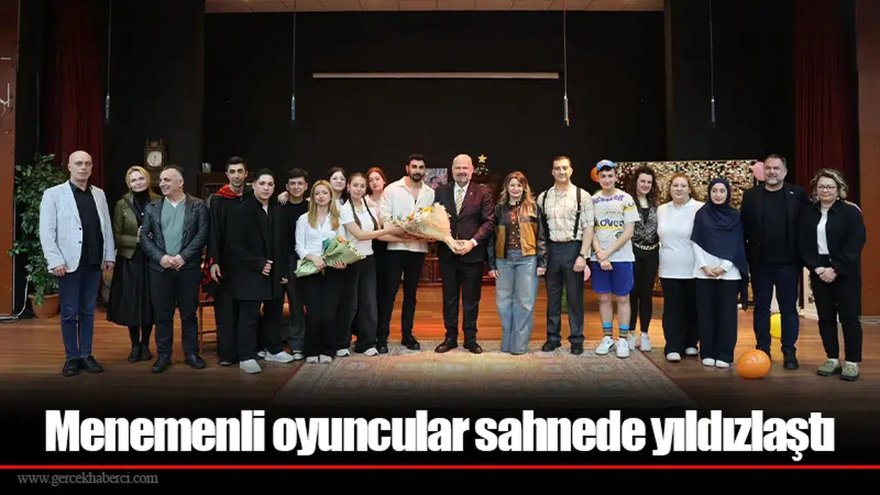 Menemenli oyuncular sahnede yıldızlaştı