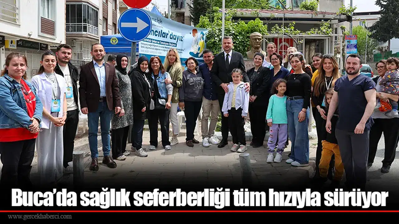 Buca’da sağlık seferberliği tüm hızıyla sürüyor