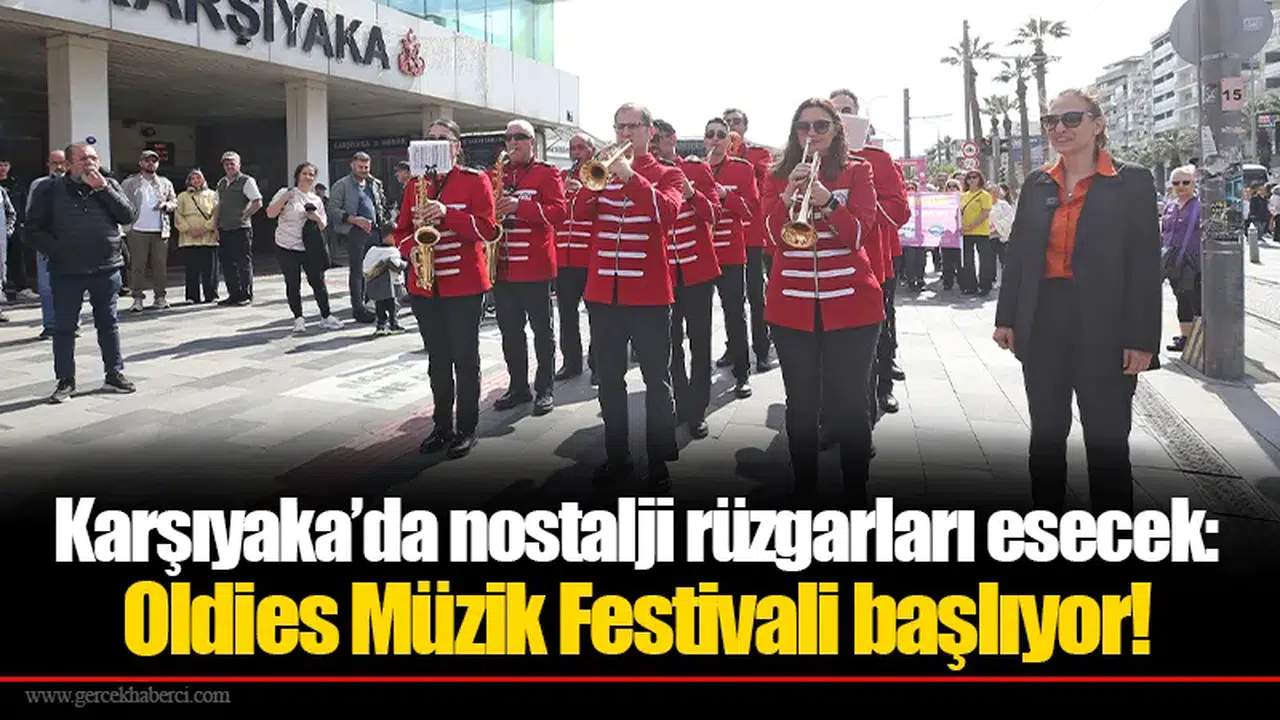 Karşıyaka’da nostalji rüzgarları esecek: Oldies Müzik Festivali başlıyor!