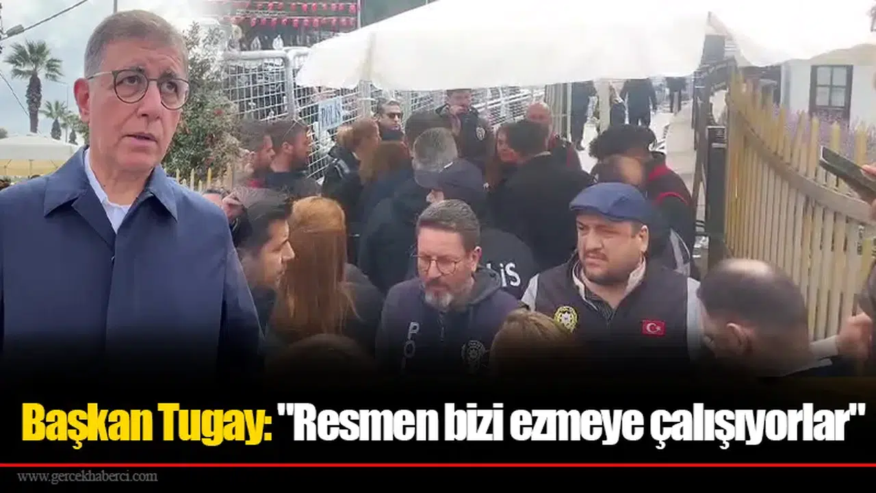 Başkan Tugay: "Resmen bizi ezmeye çalışıyorlar"