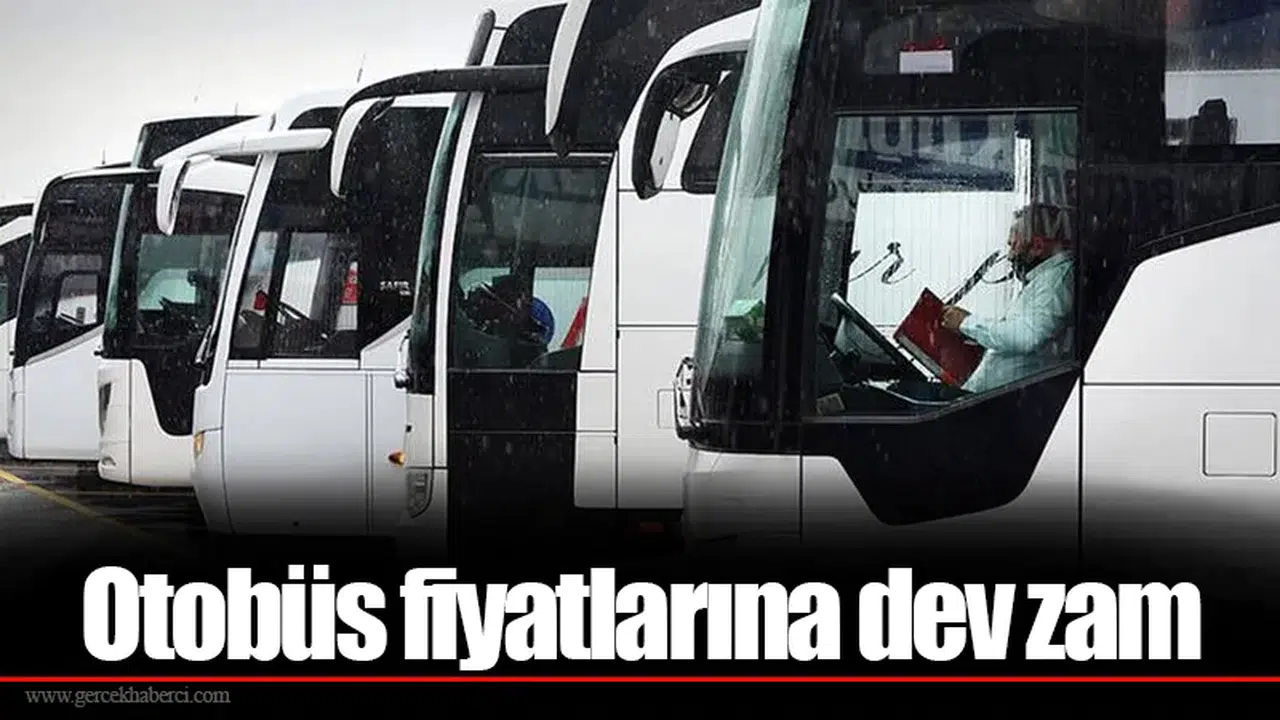 Otobüs fiyatlarına dev zam