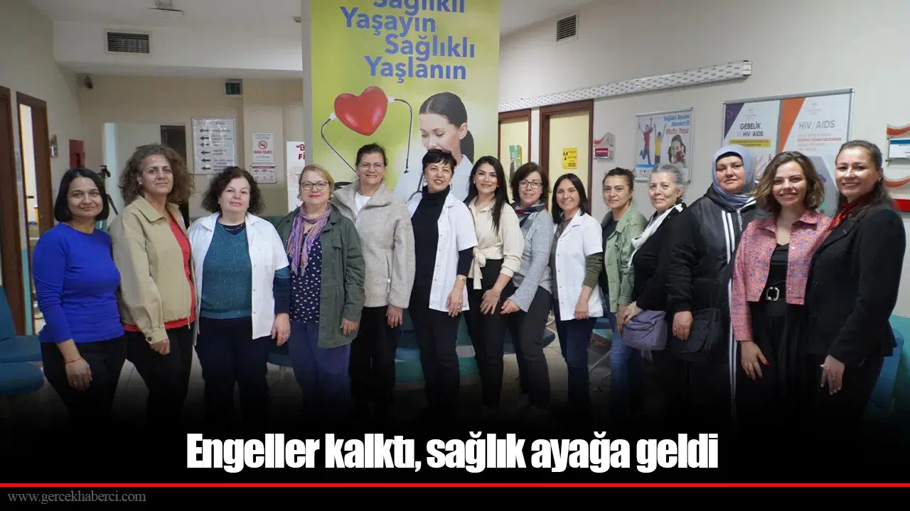 Engeller kalktı, sağlık ayağa geldi