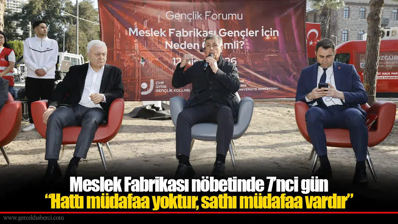 Meslek Fabrikası nöbetinde 7’nci gün “Hattı müdafaa yoktur, sathı müdafaa vardır”