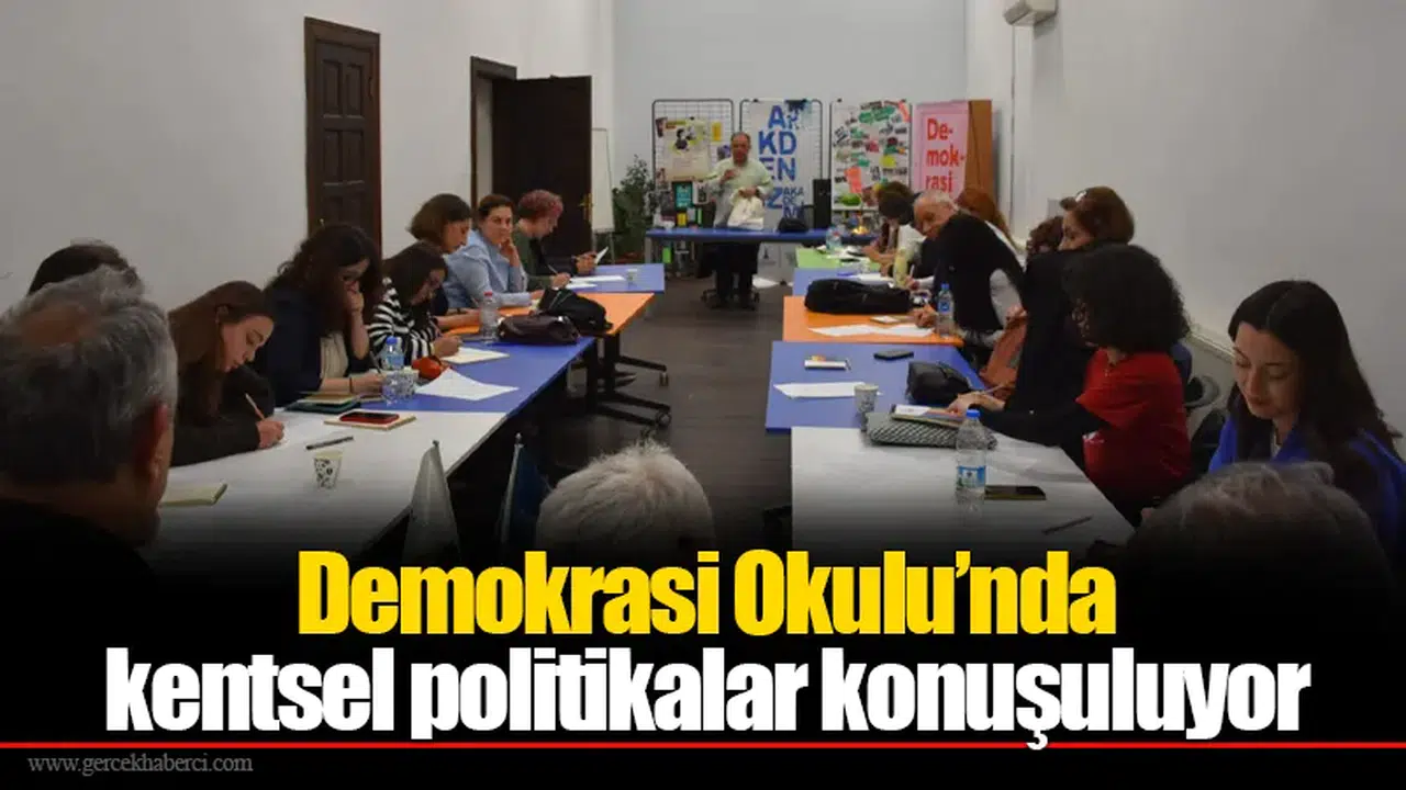 Demokrasi Okulu’nda kentsel politikalar konuşuluyor