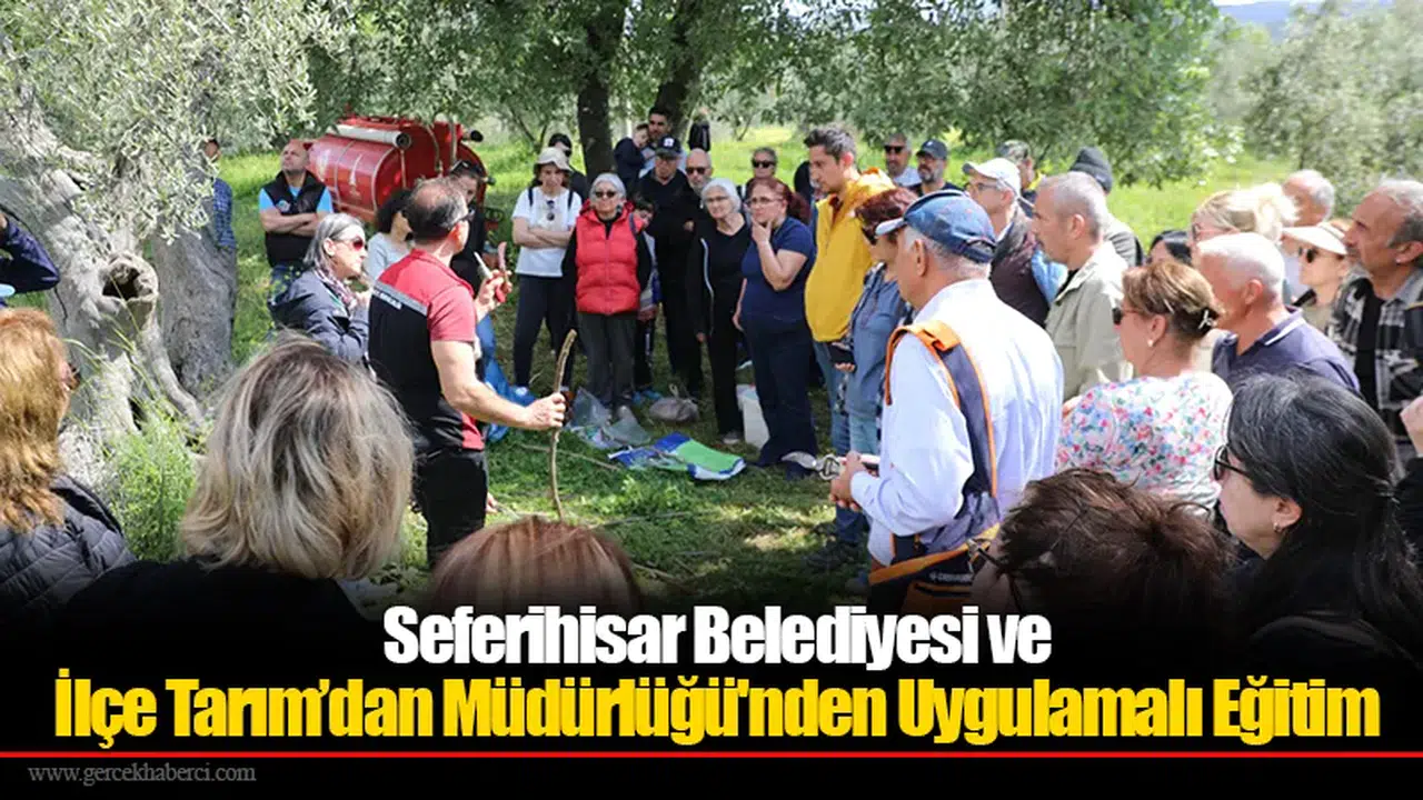 Seferihisar Belediyesi ve İlçe Tarım’dan Müdürlüğü'nden Uygulamalı Eğitim