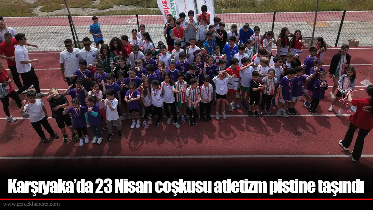 Karşıyaka’da 23 Nisan coşkusu atletizm pistine taşındı